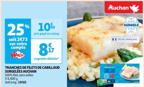 Auchan - Tranches De Filets De Cabillaud Surgelées