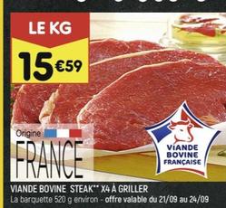 VIANDE BOVINE STEAK X4 À GRILLER offre à 15,59€ sur Leader Price