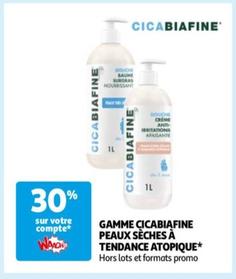 Promo cicabiafine - gamme peaux seches a tendance atopique