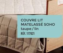 Couvre Lit Matelassé Soho offre sur Bastide