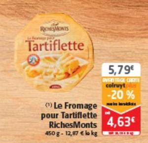 Riches Monts - Le Fromage Pour Tartiflette offre à 5,79€ sur Colruyt