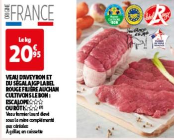 AUCHAN - VEAU D'AVEYRON ET DU SEGALAIGP LABEL ROUGE FILIÈRE