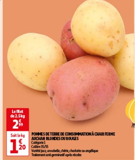 auchan - pommes de terre de consommation à chair ferme blondes ou rouges