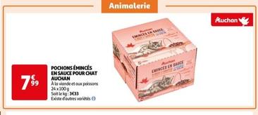 AUCHAN - POCHONS ÉMINCÉS EN SAUCE POUR CHAT