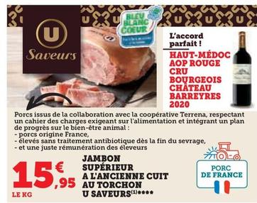 U Saveurs - Jambon Superieur a L'Ancienne Cuit au Torchon offre à 15,95€ sur U Express