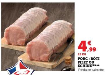 porc: rôti filet ou échine