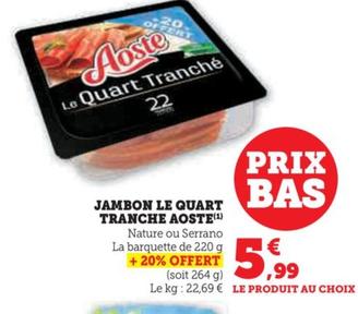 Jambon le Quart Tranche