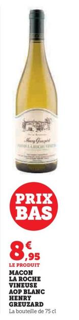 Macon La Roche Vineuse AOP Blanc Henry Greuzard