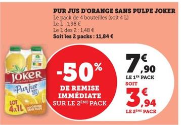 Pur Jus D'Orange sans pulpe offre à 7,9€ sur Super U
