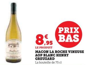 macon la roche vineuse Aop blanc henry greuzard