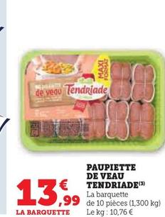 PAUPIETTE DE VEAU TENDRIADE