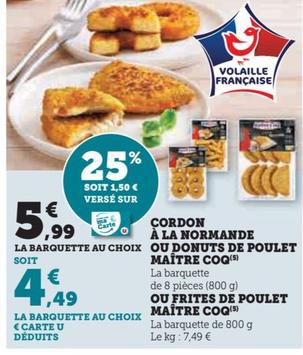 Cordon A La Normande Ou Donuts De Poulet / Ou Frites De Poulet
