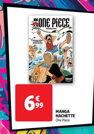 One Piece - Manga Hachette offre à 6,99€ sur Auchan Ouest