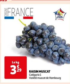 Raisin muscat offre à 3,29€ sur Auchan Supermarché