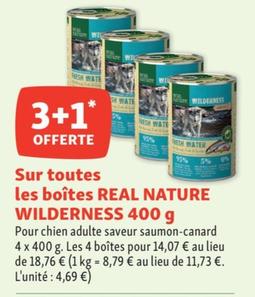 Sur toutes les boîtes real nature wilderness