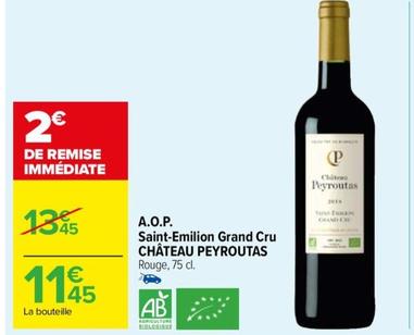 CHÂTEAU PEYROUTAS - A.O.P. Saint-Emilion Grand Cru