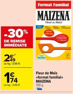 Fleur de mais "format familial" offre à 1,74€ sur Carrefour Market