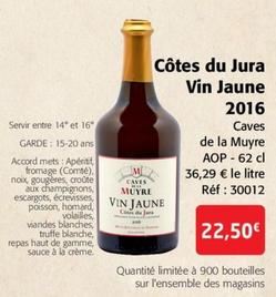 Caves de la Muyre - Côtes du Jura Vin Jaune 2016