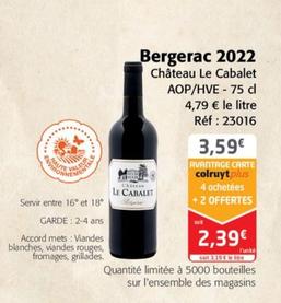 Vignobles Raymond - Bergerac 2022 Château Le Cabalet AOP/HVE
