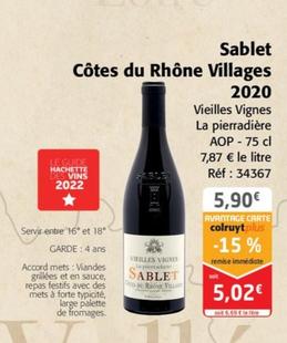Vielles Vignes La pierradière - Sablet Côtes du Rhône Villages 2020