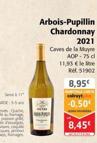 Caves de la Muyre - Arbois-Pupillin Chardonnay 2021