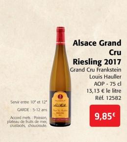 Louis Hauller - Alsace Grand Cru Riesling 2017 offre à 9,85€ sur Colruyt
