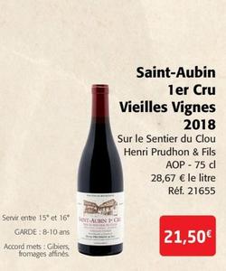 Sur le Sentier du Clou Henri Prudhon & Fils - Saint-Aubin 1er Cru Vieilles Vignes 2018