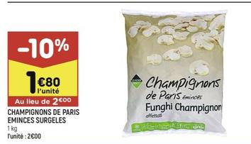 Champignons de paris Eminces Surgeles