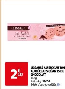 Fossier - Le Sablé Au Biscuit Ros Aux Éclats Géants De Chocolat