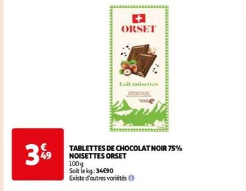 orset - tablettes de chocolat noir 75% noisettes