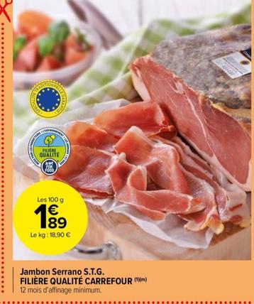 Jambon Serrano STG FILIERE QUALITE CARREFOUR