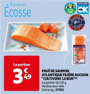 auchan - pavé de saumon atlantique filière "cultivons le bon"