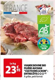 auchan - viande bovine bio filiere "cultivons le bon" entrecote