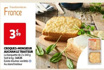Auchan - CROQUES-MONSIEUR LE TRAITEUR