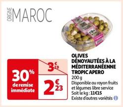 TROPIC APERO - OLIVES DÉNOYAUTÉES À LA MÉDITERRANÉENNE