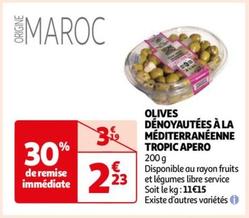 tropic apero - olives dénoyautées à la méditerranéenne