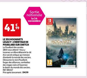 Nintendo Switch - Le Jeu Hogwarts Legacy: L'heritage De Poudlard Sur Switch