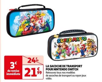 Nintendo Switch - La Sacoche De Transport