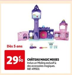 chateau magic mixies