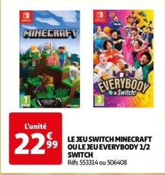 Le Jeu Switch Minecraft Ou Le Jeu Everybody 1/2 Switch