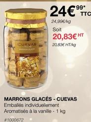 Cuevas - Marrons Glacés offre à 20,83€ sur Costco
