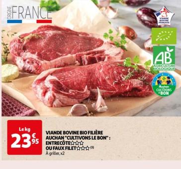 auchan - viande bovine bio filiere cultivons le bon entre cote ou faux filet