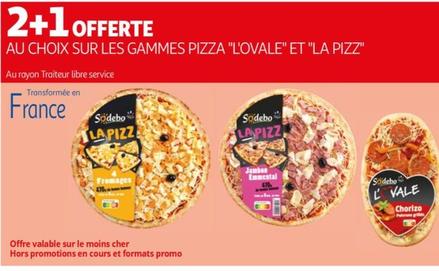 sur les gammes pizza "l'ovale" et "la pizz"