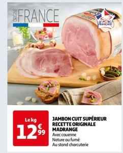 Jambon Cuit Supérieur Recette Originale Madrange