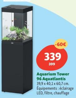 Aquarium Tower 96 Aquatlantis