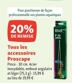 Proscape - Tous Les Accessoires