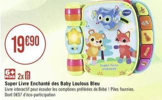 Super Livre Enchanté Des Baby Loulous Bleu offre à 19,9€ sur Géant Casino
