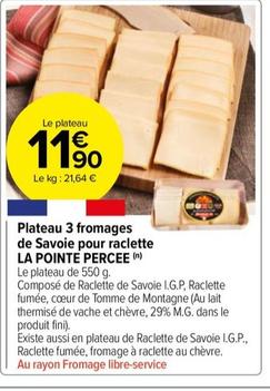 Le Point Percee - Plateau 3 Fromage De Savoie Pour Raclette