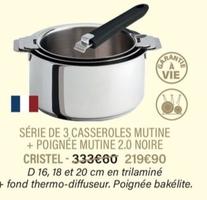 Cristel - Serie De 3 Casseroles Mutine + Poignée Mutine 2.0 Noire