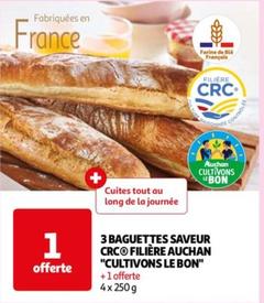 3 Baguettes Saveur Crc Filière Auchan "cultivons Le Bon"
